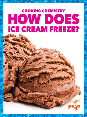 cover image of How Does Ice Cream Freeze?